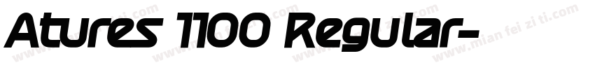 Atures 1100 Regular字体转换